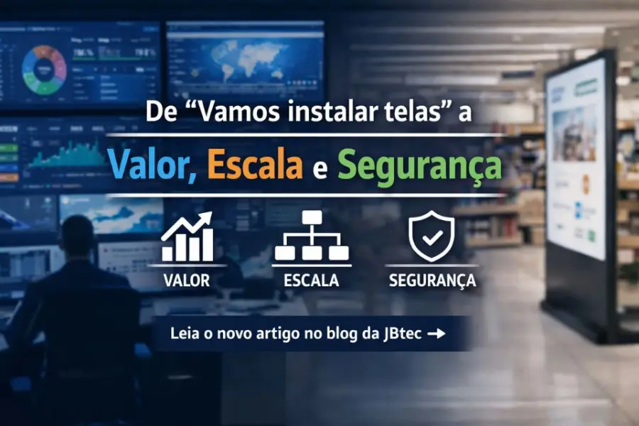 Telas corporativas exibindo os pilares valor, escala e segurança em uma operação de digital signage