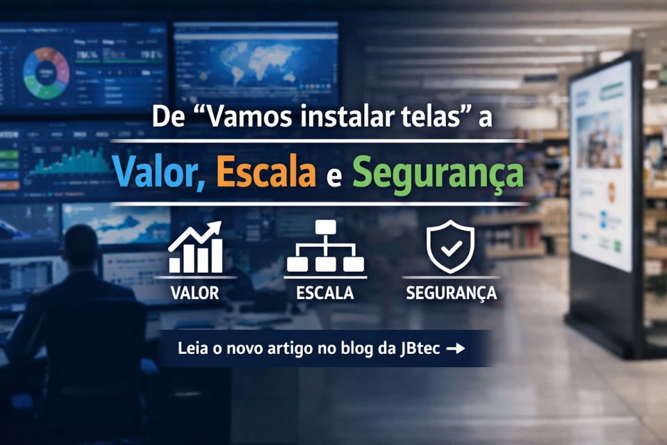 O mercado saiu da fase “vamos instalar telas” e entrou na fase “isso precisa gerar valor, escala e segurança”
